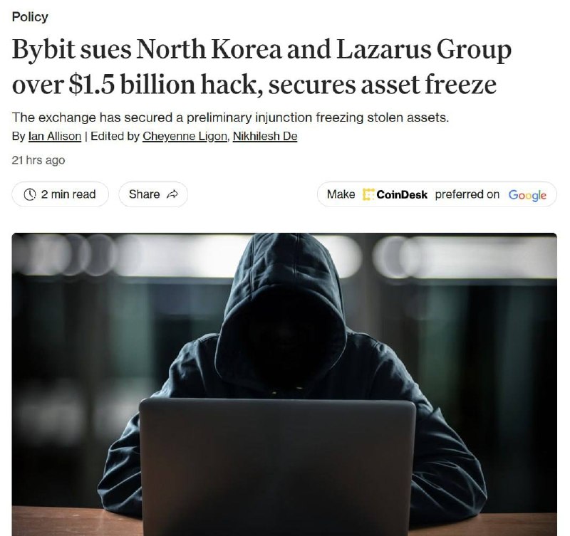 Bybit在美国起诉朝鲜及拉撒路黑客组织,追索15亿美元被盗资产